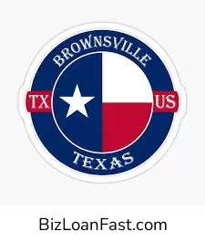 Business Loans in Brownsville Texas